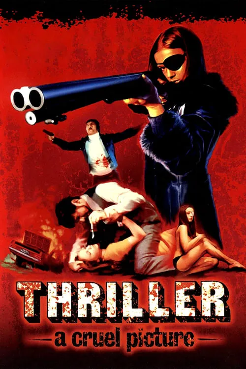 Thriller: A Cruel Picture (movie)