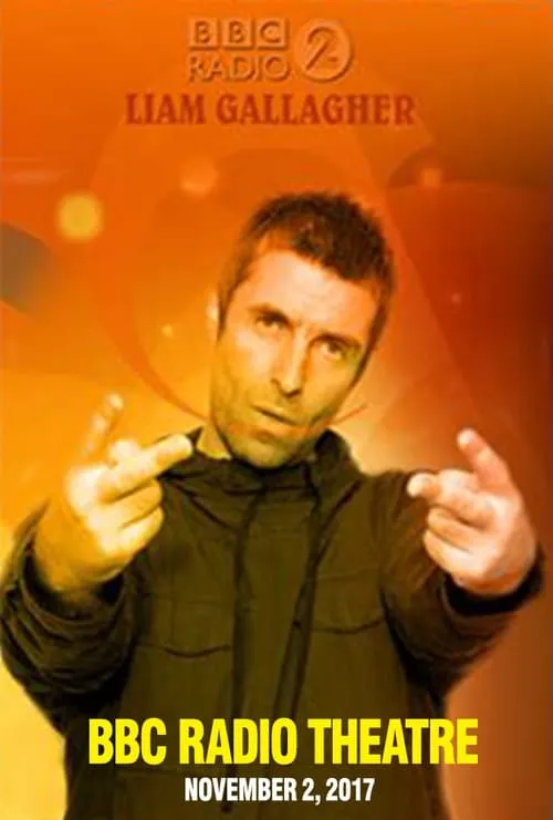 Liam Gallagher - BBC Radio 2 In Concert (фильм)