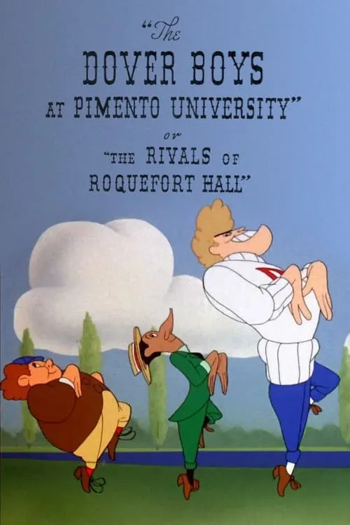 The Dover Boys at Pimento University or The Rivals of Roquefort Hall (movie)