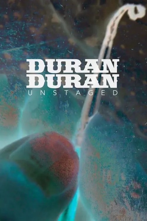 Duran Duran: Unstaged (фильм)