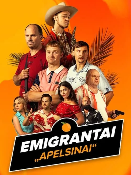 Emigrantai. Apelsinai (series)