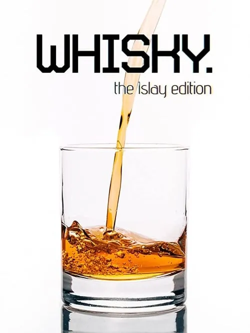 Whisky: The Islay Edition (фильм)