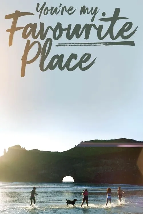 You're My Favourite Place (movie)