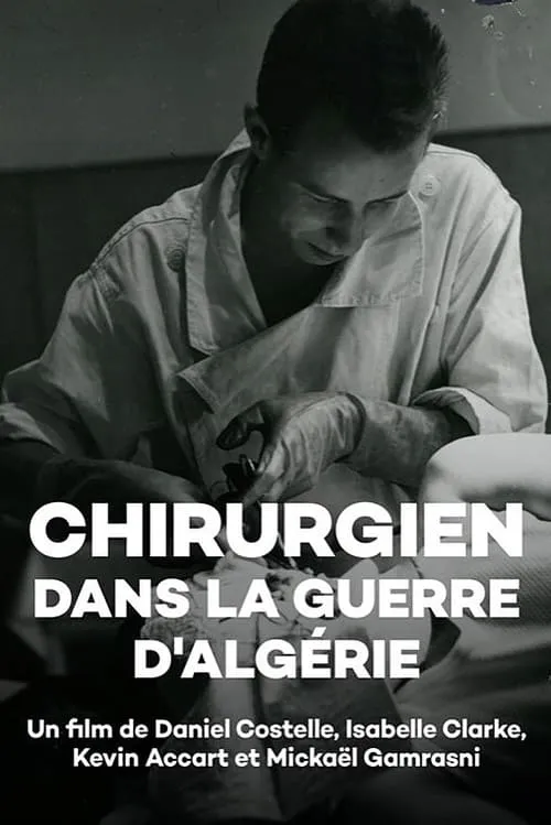 Chirurgien dans la guerre d'Algérie