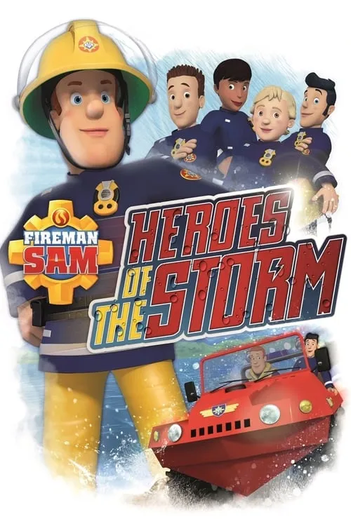 Fireman Sam: Heroes of the Storm (фильм)