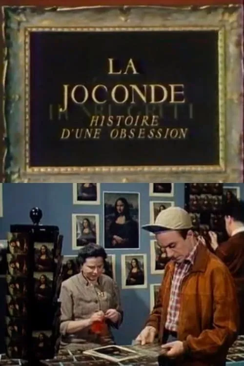 La Joconde, histoire d'une obsession (фильм)