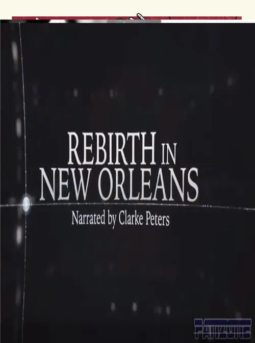 Rebirth in New Orleans (movie)