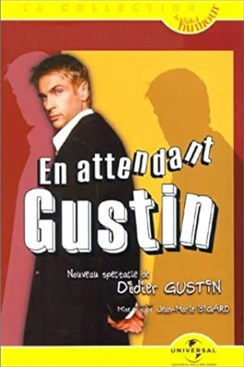 Didier Gustin : En Attendant Gustin (movie)