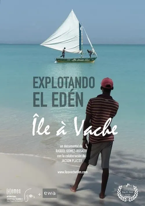 Explotando el Edén, Île-à-Vache (movie)