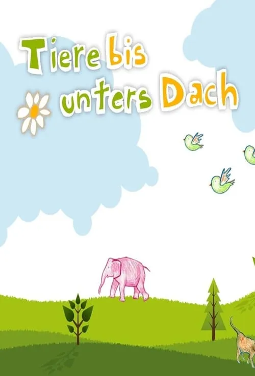 Tiere bis unters Dach