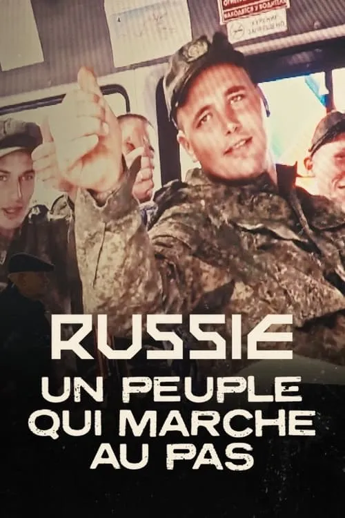 Russie : Un peuple qui marche au pas (фильм)