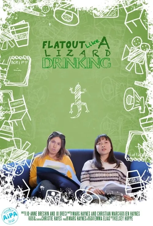 Flat Out Like a Lizard Drinking (movie)