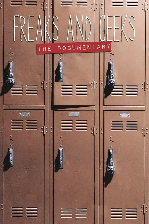Freaks and Geeks: The Documentary (фильм)