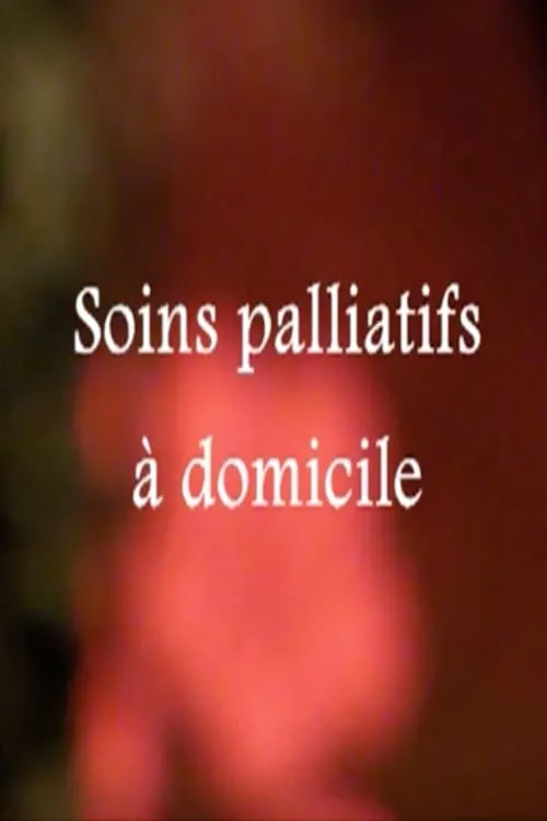 Soins palliatifs à domicile (фильм)