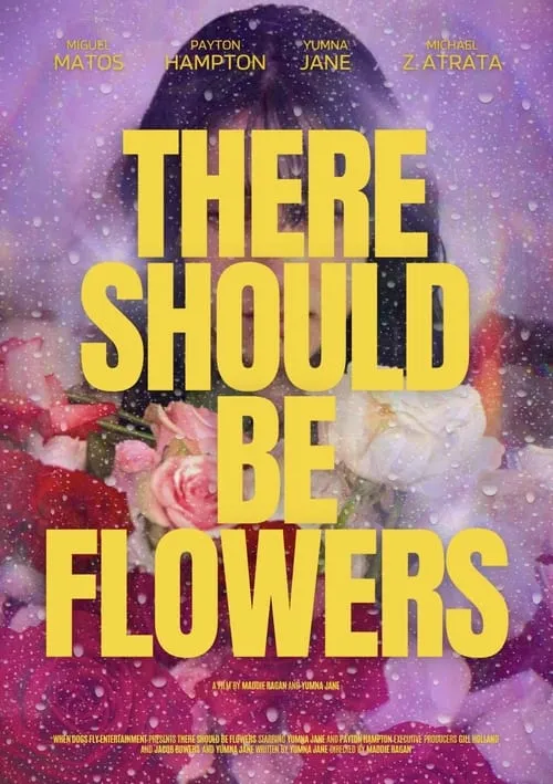 There Should Be Flowers (movie)