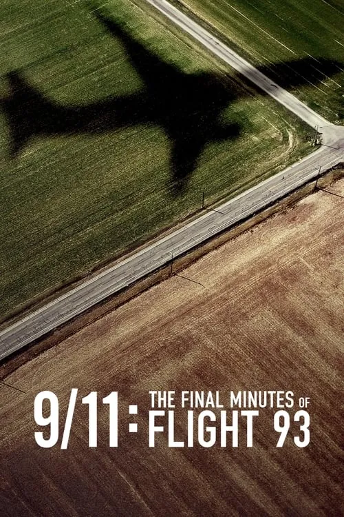 9/11: The Final Minutes of Flight 93