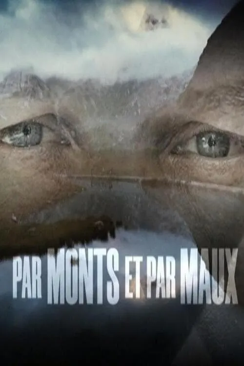 Par monts et par maux (movie)