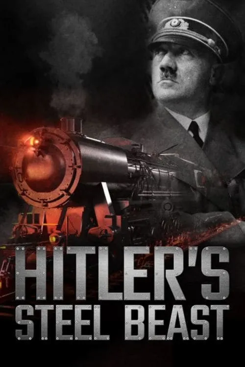 Hitler's Steel Beast (movie)
