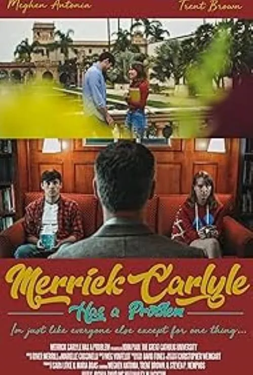 Merrick Carlyle Has a Problem (movie)