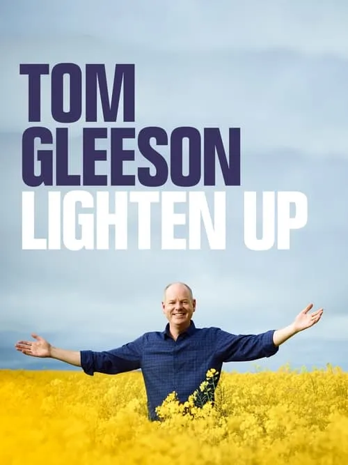 Tom Gleeson: Lighten Up (movie)