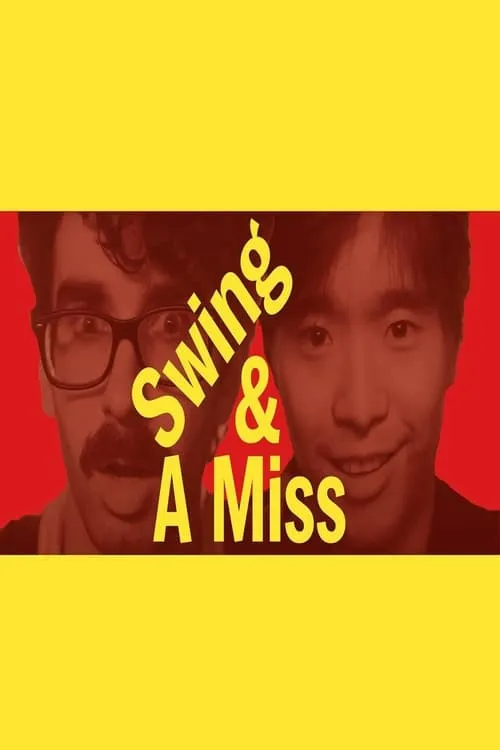 Swing & A Miss! (movie)