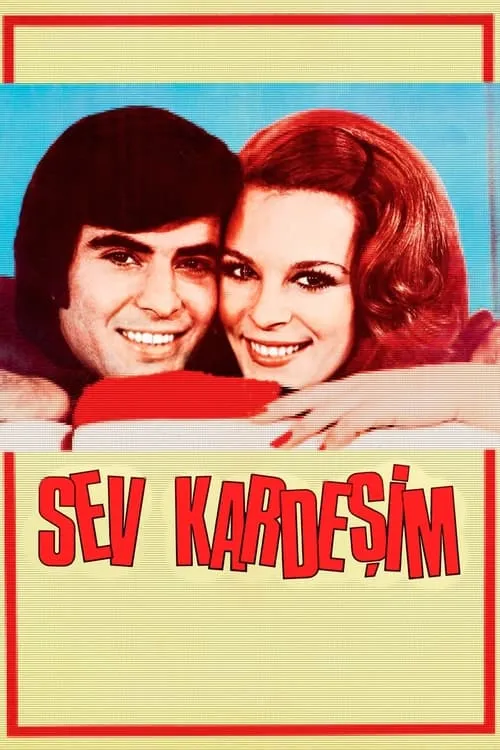 Sev Kardeşim (фильм)