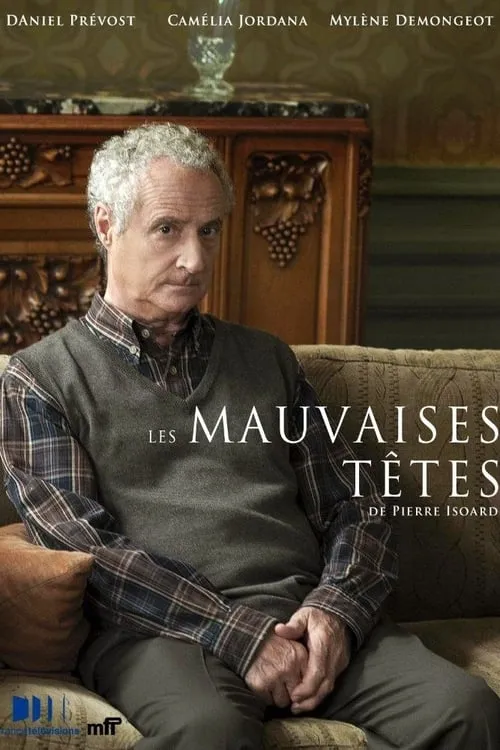 Les mauvaises têtes (movie)