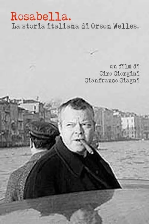 Rosabella - La storia italiana di Orson Welles (movie)