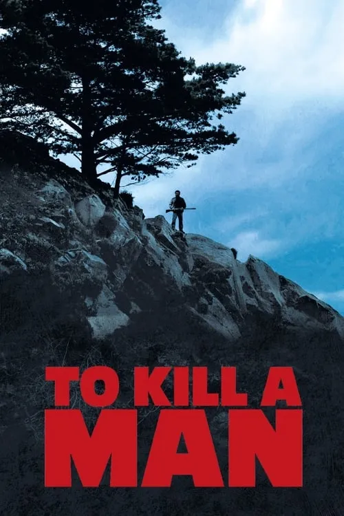 To Kill a Man (movie)