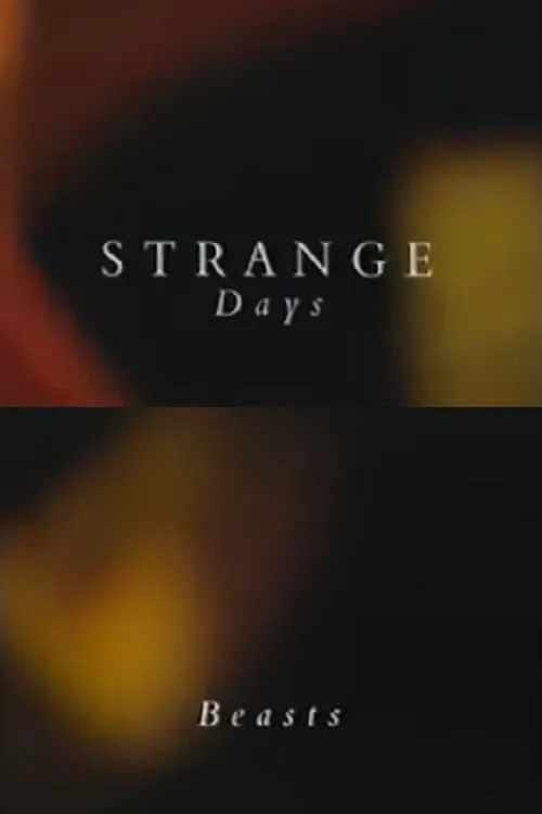 Strange Days: Beasts