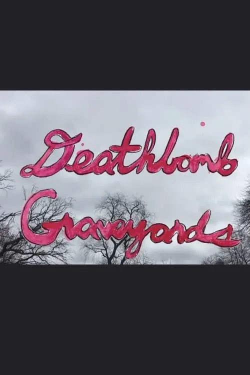 Deathbomb Showcase: Graveyards (фильм)