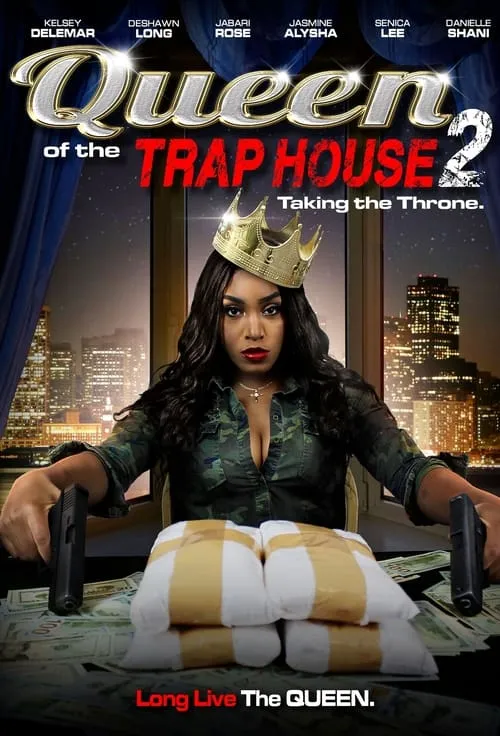 Queen of the Trap House 2: Taking the Throne (movie)