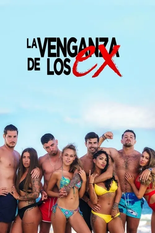 La venganza de los Ex (сериал)