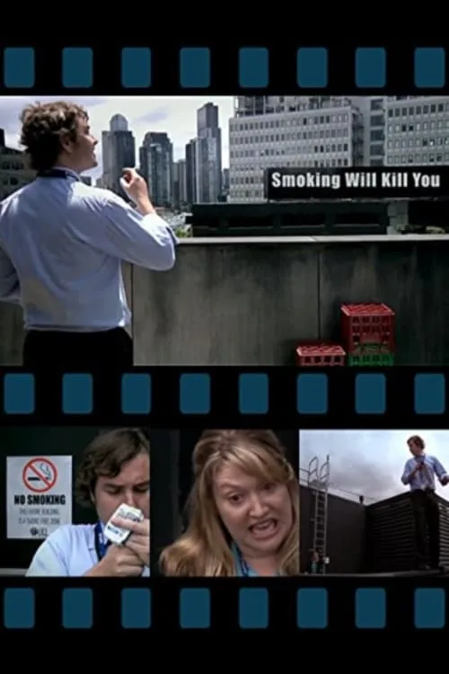 Smoking Will Kill You (movie)