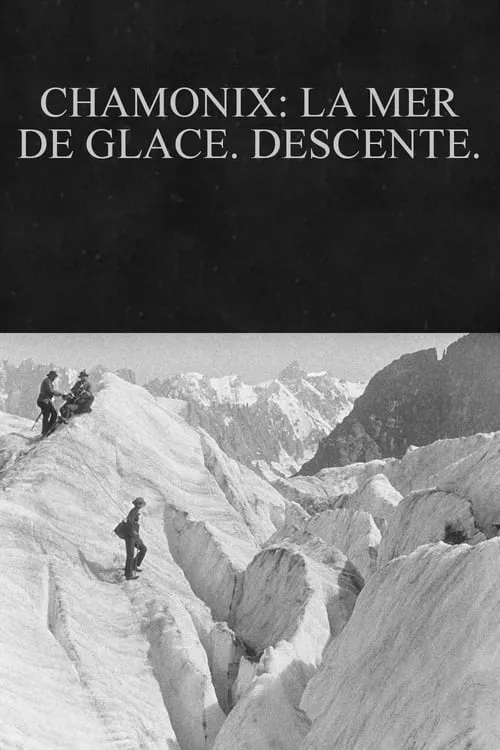 Chamonix: la mer de glace. Descente. (movie)