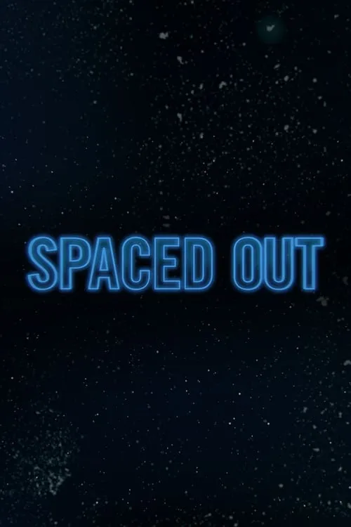 Spaced Out (сериал)