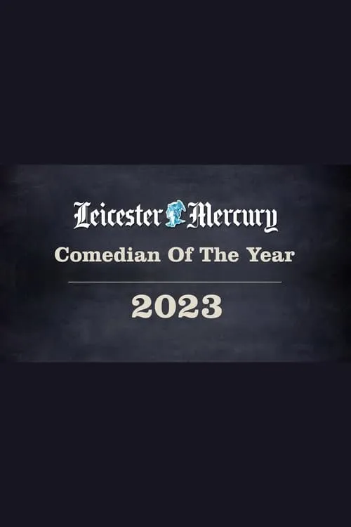 Leicester Mercury Comedian of the Year 2023 (movie)