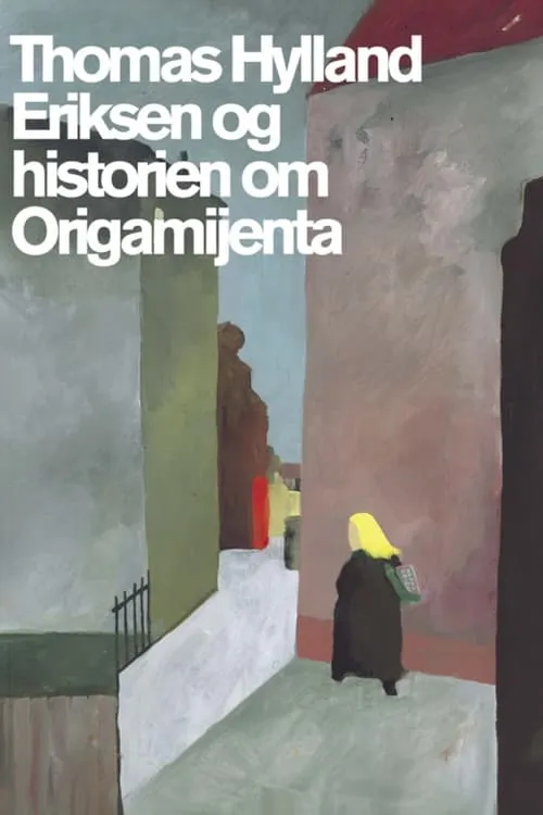 Thomas Hylland Eriksen og historien om Origamijenta (фильм)