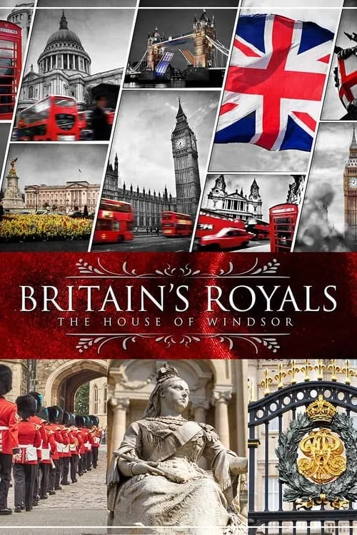 Britain's Royals: The House of Windsor (movie)