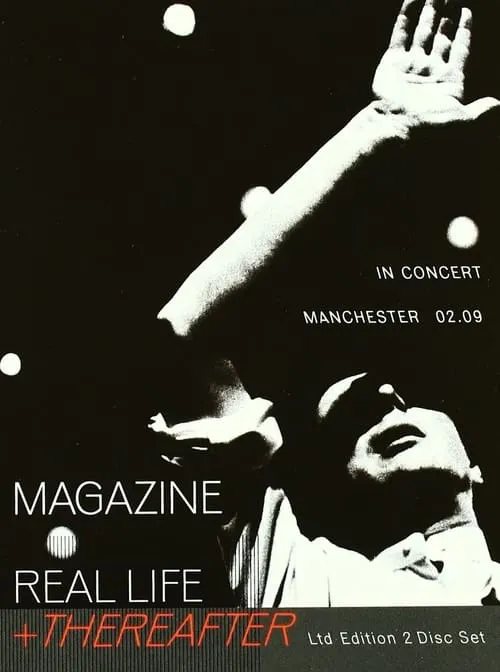 Magazine – Real Life + Thereafter (In Concert - Manchester 02.09) (фильм)