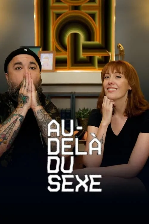 Au-delà du sexe (сериал)