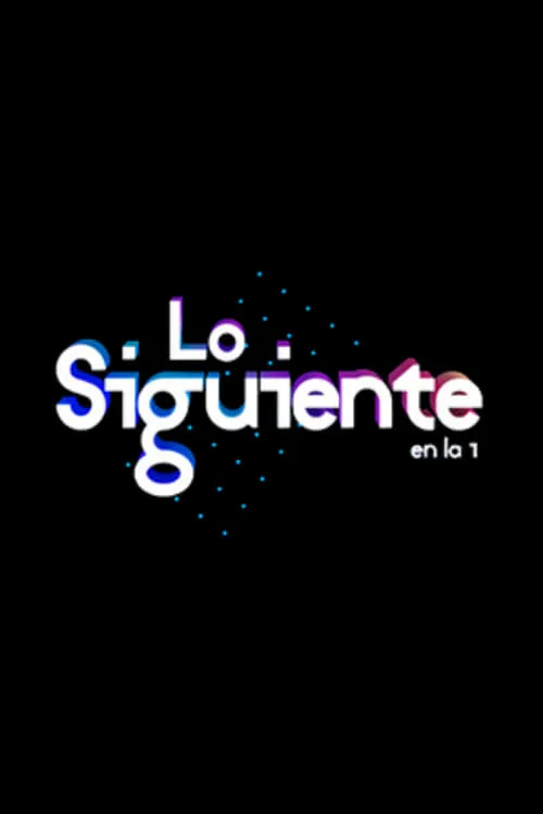 Lo Siguiente (series)