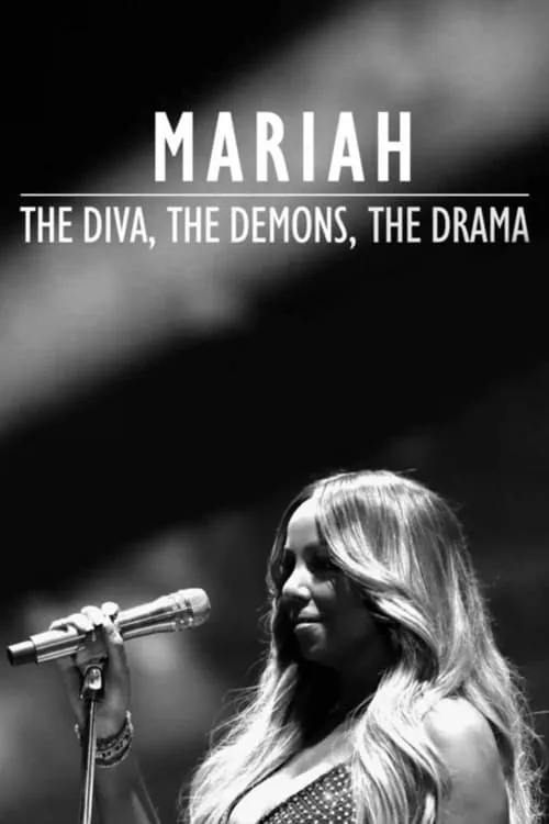 Mariah: The Diva, The Demons, The Drama (movie)