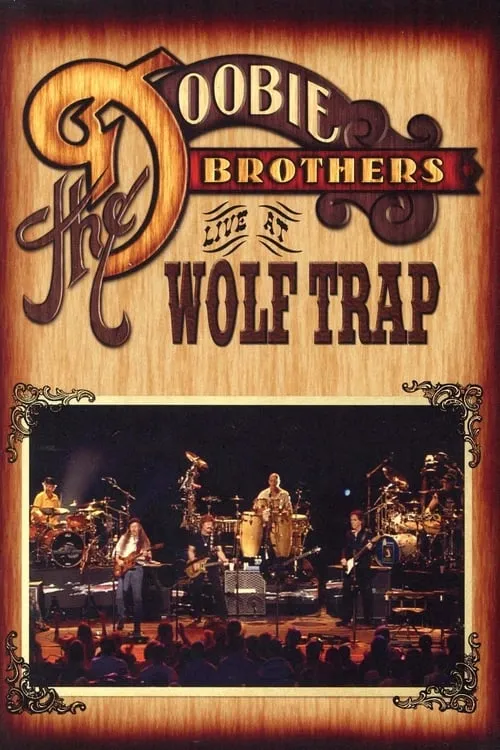 The Doobie Brothers - Live at Wolf Trap (movie)