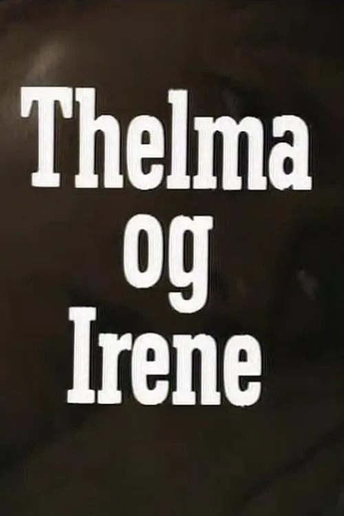 Thelma og Irene (фильм)