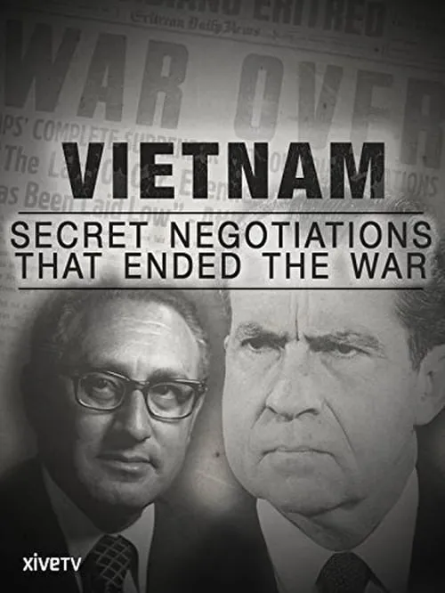 Vietnam: Secret Negotiations that Ended the War (movie)