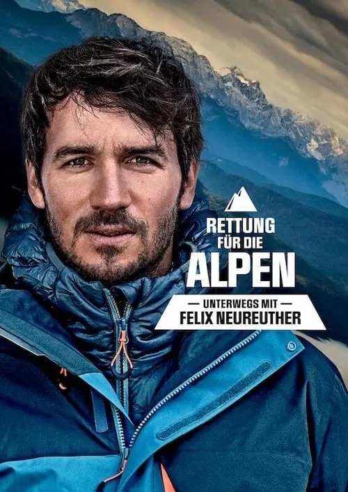 Rettung für die Alpen - Unterwegs mit Felix Neureuther (фильм)