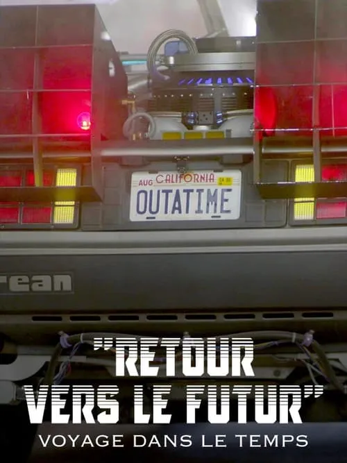 Retour vers le futur : Voyage dans le temps, American Dream & rock'n'roll (movie)