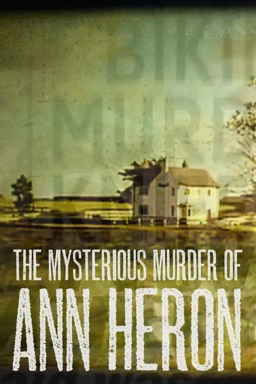 The Mysterious Murder of Ann Heron (movie)