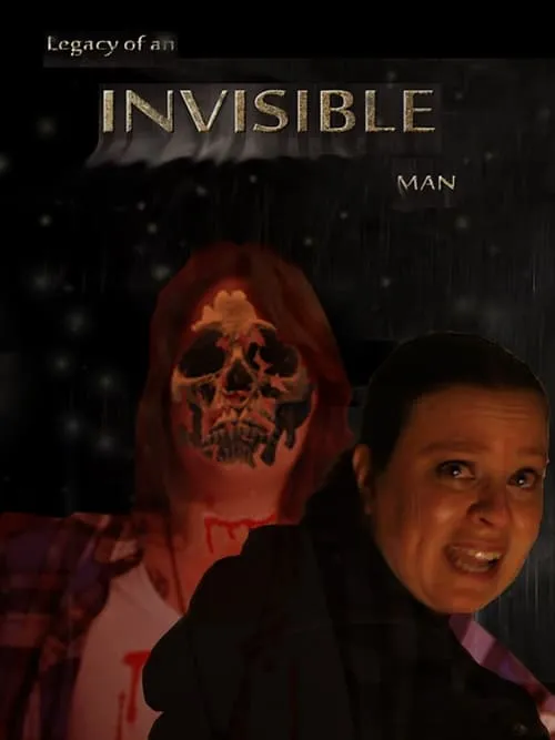 Legacy of an Invisible Man (movie)